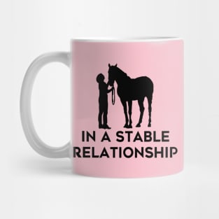 In a Stable Relationship Mug